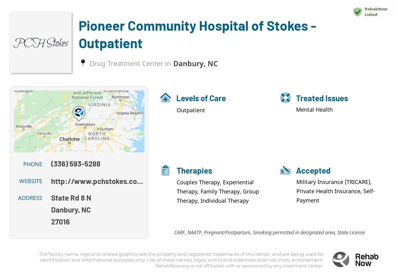 Helpful reference information for Pioneer Community Hospital of Stokes - Outpatient, a drug treatment center in North Carolina located at: State Rd 8 N, Danbury, NC 27016, including phone numbers, official website, and more. Listed briefly is an overview of Levels of Care, Therapies Offered, Issues Treated, and accepted forms of Payment Methods.