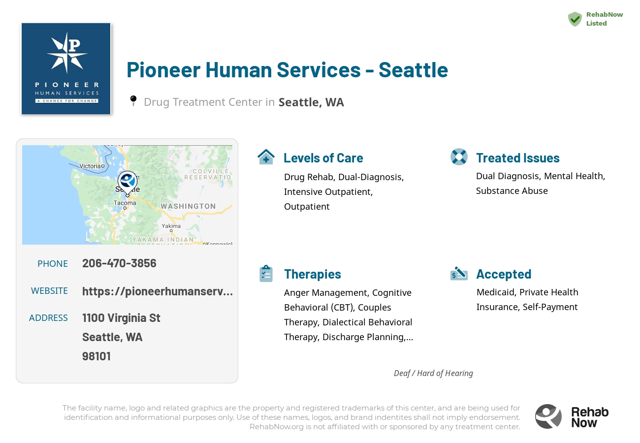 Helpful reference information for Pioneer Human Services - Seattle, a drug treatment center in Washington located at: 1100 Virginia St, Seattle, WA 98101, including phone numbers, official website, and more. Listed briefly is an overview of Levels of Care, Therapies Offered, Issues Treated, and accepted forms of Payment Methods.