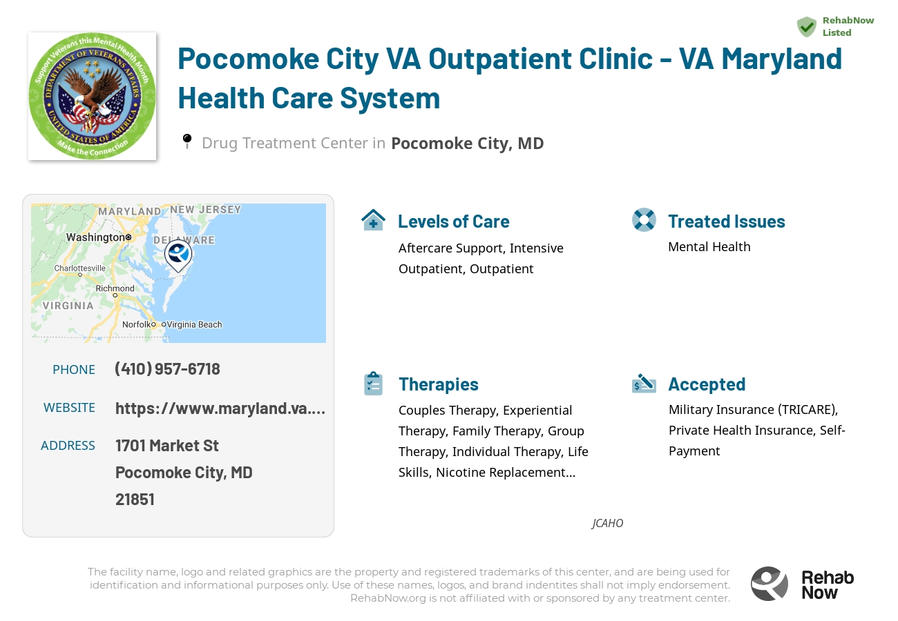 Helpful reference information for Pocomoke City VA Outpatient Clinic - VA Maryland Health Care System, a drug treatment center in Maryland located at: 1701 Market St, Pocomoke City, MD 21851, including phone numbers, official website, and more. Listed briefly is an overview of Levels of Care, Therapies Offered, Issues Treated, and accepted forms of Payment Methods.