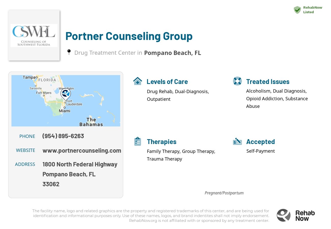 Helpful reference information for Portner Counseling Group, a drug treatment center in Florida located at: 1800 North Federal Highway, Pompano Beach, FL, 33062, including phone numbers, official website, and more. Listed briefly is an overview of Levels of Care, Therapies Offered, Issues Treated, and accepted forms of Payment Methods.