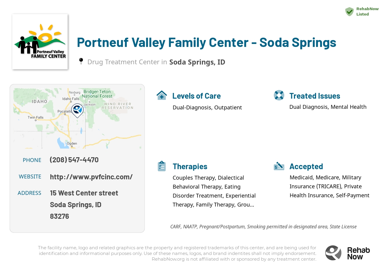 Helpful reference information for Portneuf Valley Family Center - Soda Springs, a drug treatment center in Idaho located at: 15 15 West Center street, Soda Springs, ID 83276, including phone numbers, official website, and more. Listed briefly is an overview of Levels of Care, Therapies Offered, Issues Treated, and accepted forms of Payment Methods.