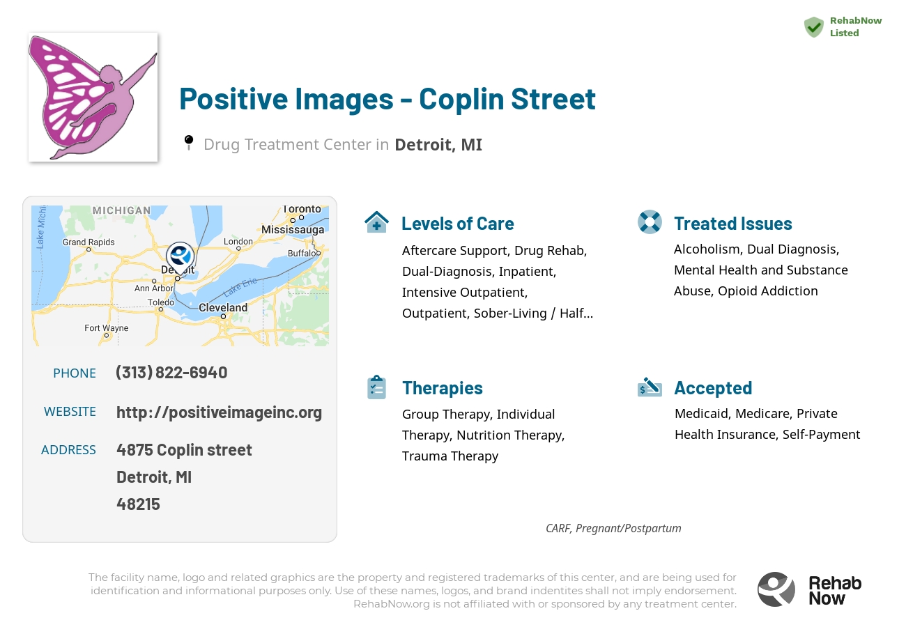 Helpful reference information for Positive Images - Coplin Street, a drug treatment center in Michigan located at: 4875 Coplin street, Detroit, MI, 48215, including phone numbers, official website, and more. Listed briefly is an overview of Levels of Care, Therapies Offered, Issues Treated, and accepted forms of Payment Methods.