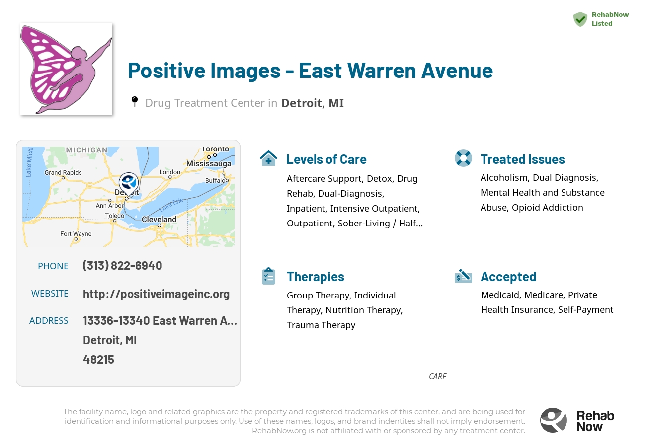 Helpful reference information for Positive Images - East Warren Avenue, a drug treatment center in Michigan located at: 13336-13340 East Warren Avenue, Detroit, MI, 48215, including phone numbers, official website, and more. Listed briefly is an overview of Levels of Care, Therapies Offered, Issues Treated, and accepted forms of Payment Methods.