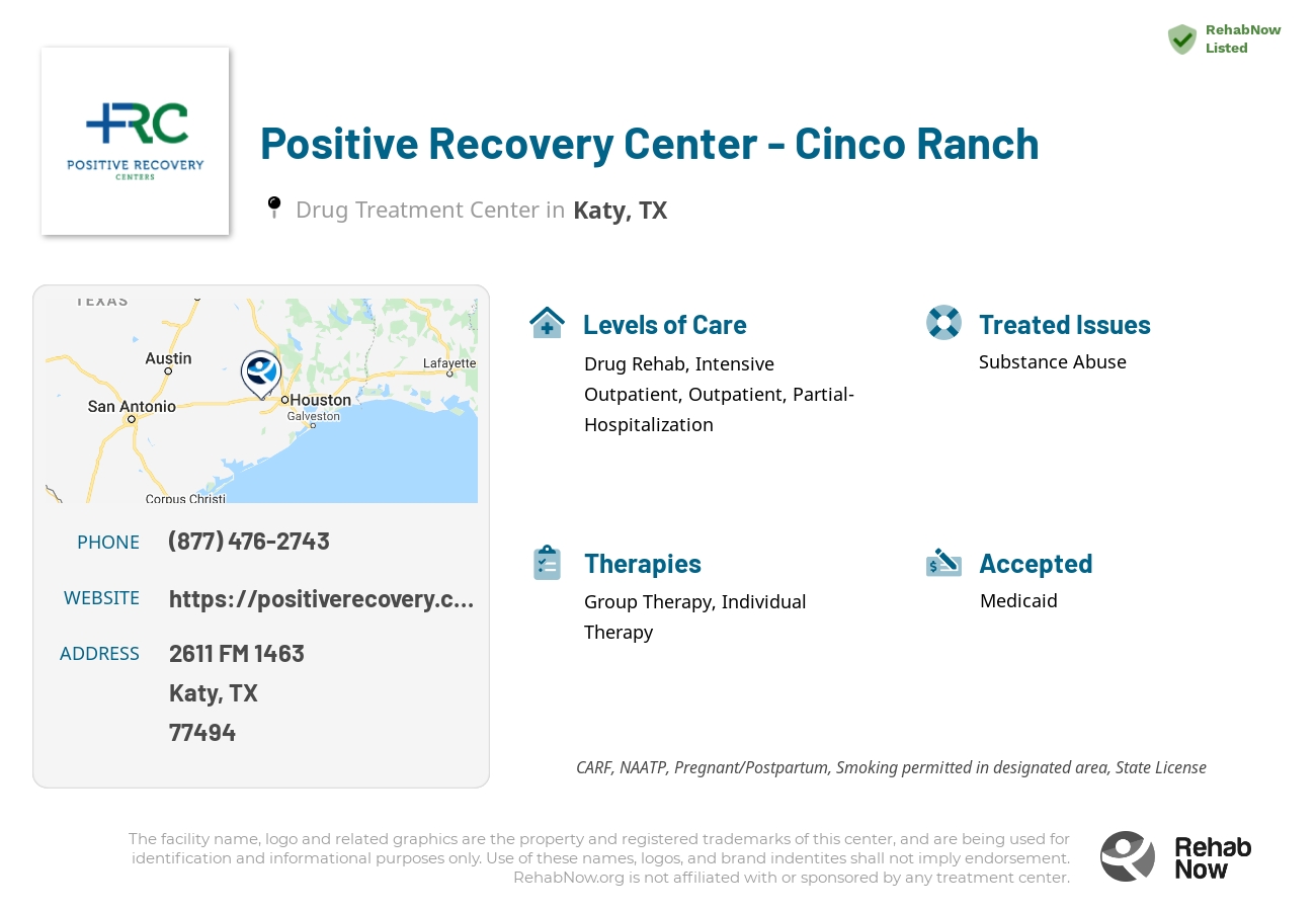 Helpful reference information for Positive Recovery Center - Cinco Ranch, a drug treatment center in Texas located at: 2611 FM 1463, Katy, TX, 77494, including phone numbers, official website, and more. Listed briefly is an overview of Levels of Care, Therapies Offered, Issues Treated, and accepted forms of Payment Methods.