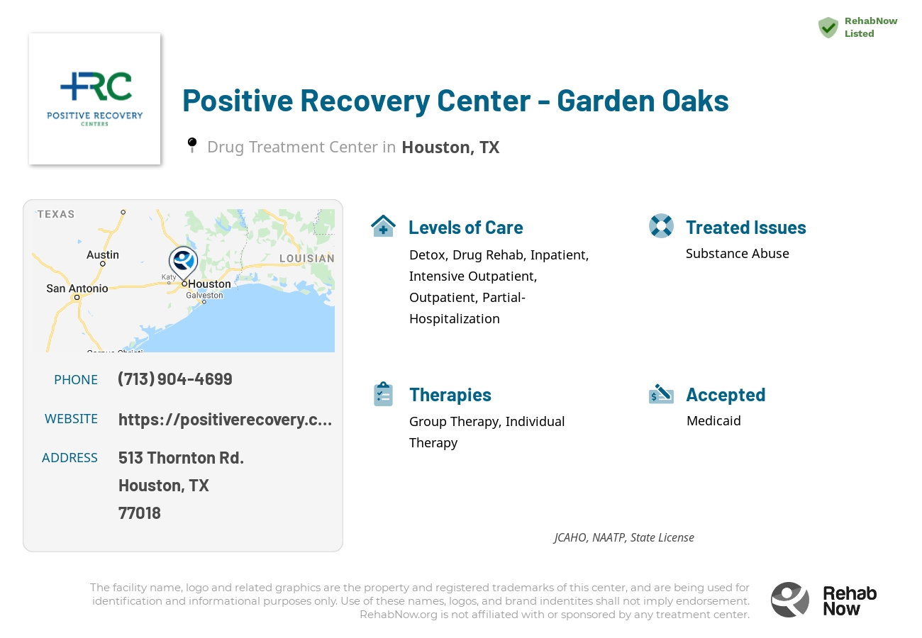 Helpful reference information for Positive Recovery Center - Garden Oaks, a drug treatment center in Texas located at: 513 Thornton Rd., Houston, TX, 77018, including phone numbers, official website, and more. Listed briefly is an overview of Levels of Care, Therapies Offered, Issues Treated, and accepted forms of Payment Methods.