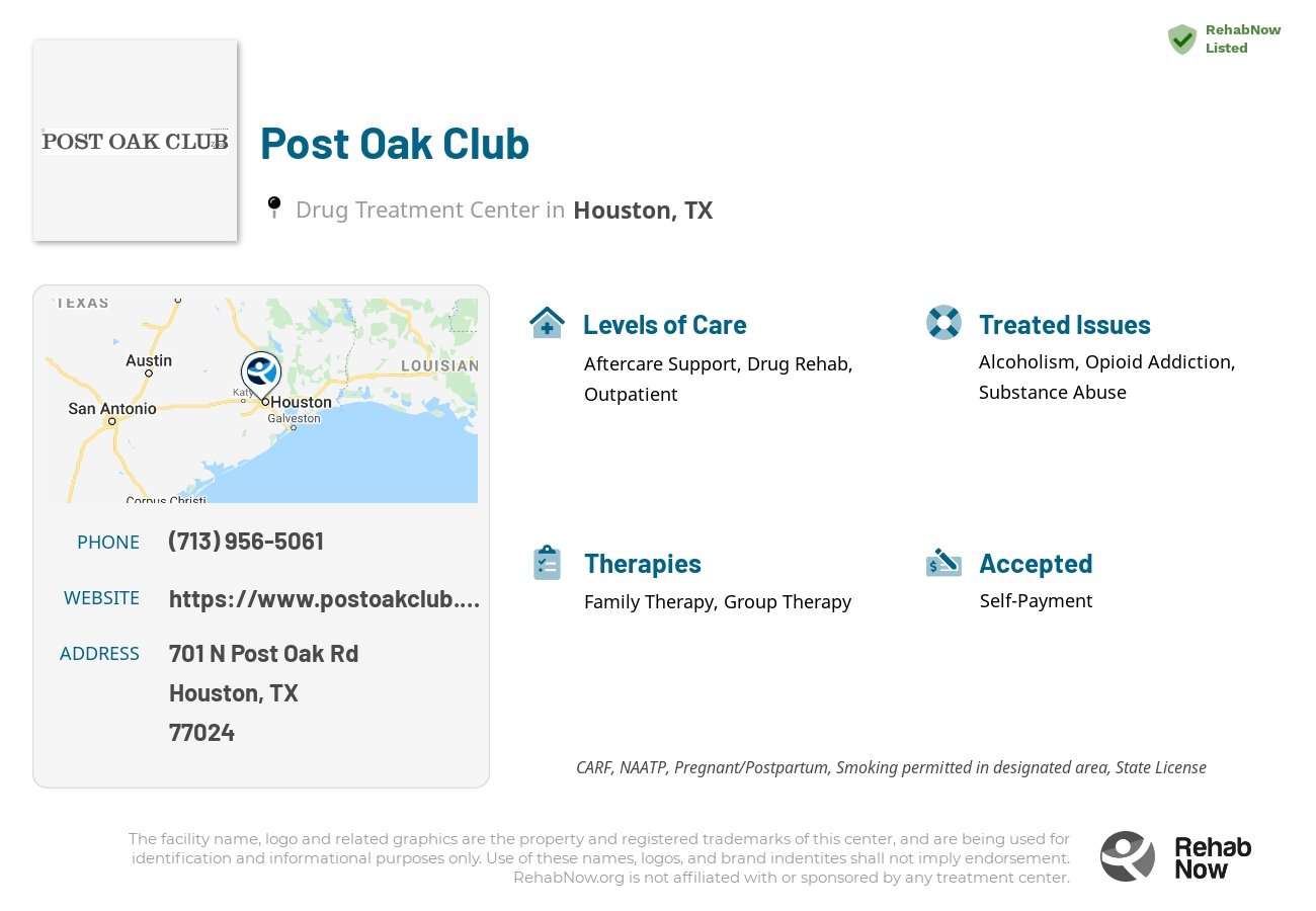 Helpful reference information for Post Oak Club, a drug treatment center in Texas located at: 701 N Post Oak Rd, Houston, TX 77024, including phone numbers, official website, and more. Listed briefly is an overview of Levels of Care, Therapies Offered, Issues Treated, and accepted forms of Payment Methods.