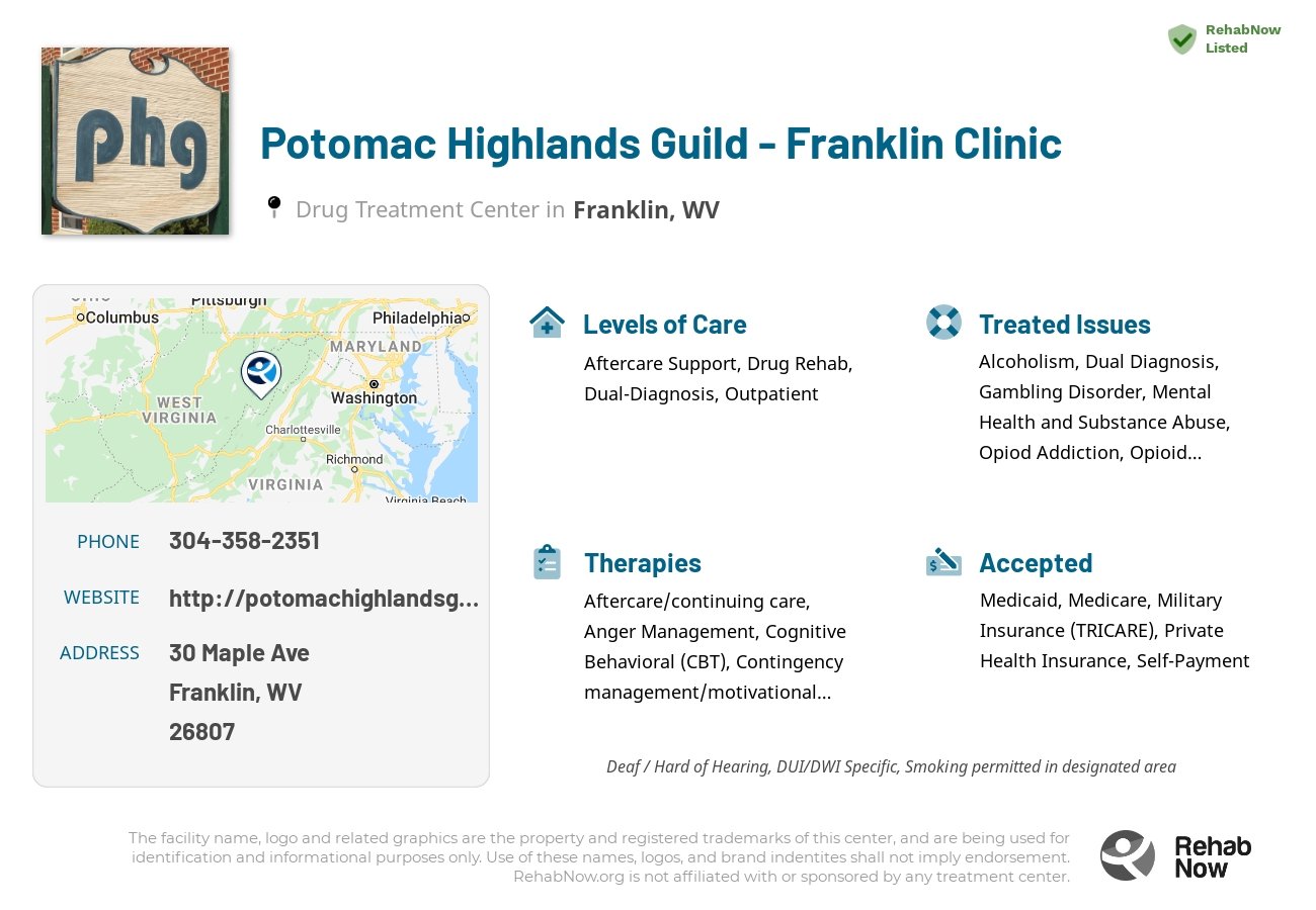 Helpful reference information for Potomac Highlands Guild - Franklin Clinic, a drug treatment center in West Virginia located at: 30 Maple Ave, Franklin, WV 26807, including phone numbers, official website, and more. Listed briefly is an overview of Levels of Care, Therapies Offered, Issues Treated, and accepted forms of Payment Methods.