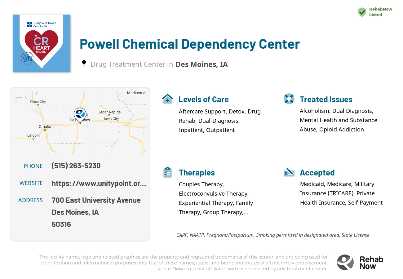 Helpful reference information for Powell Chemical Dependency Center, a drug treatment center in Iowa located at: 700 East University Avenue, Des Moines, IA, 50316, including phone numbers, official website, and more. Listed briefly is an overview of Levels of Care, Therapies Offered, Issues Treated, and accepted forms of Payment Methods.