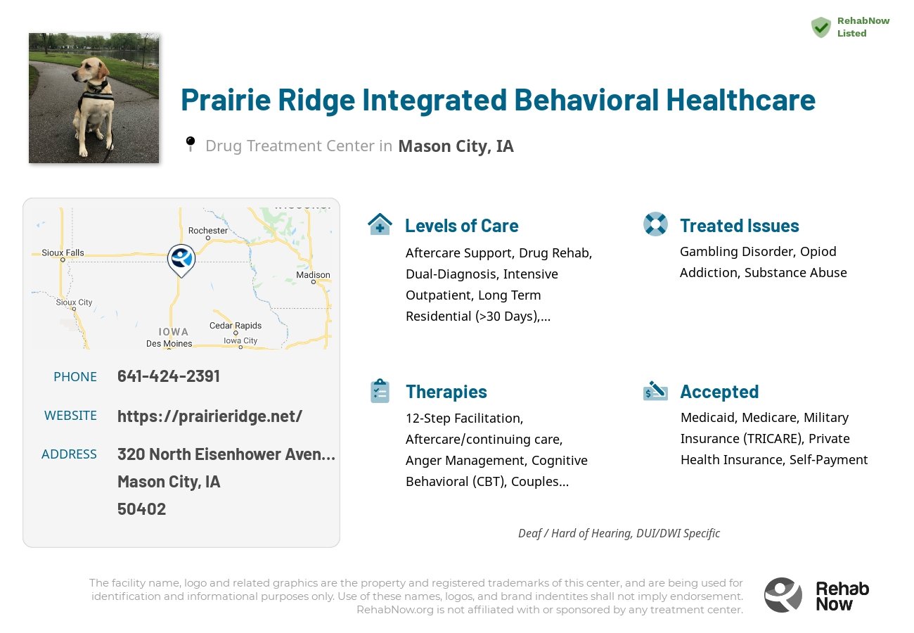 Helpful reference information for Prairie Ridge Integrated Behavioral Healthcare, a drug treatment center in Iowa located at: 320 North Eisenhower Avenue, Mason City, IA 50402, including phone numbers, official website, and more. Listed briefly is an overview of Levels of Care, Therapies Offered, Issues Treated, and accepted forms of Payment Methods.