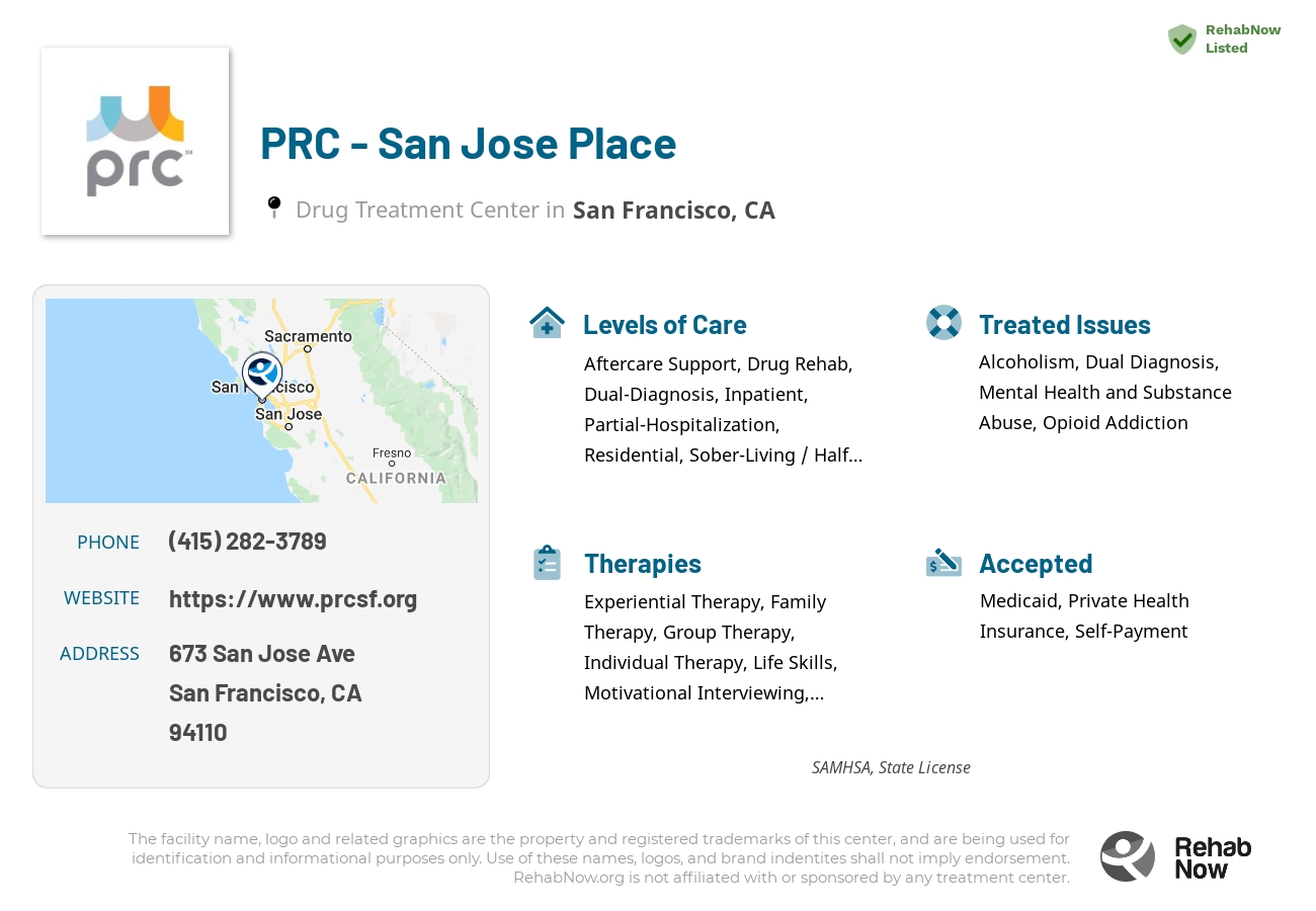 Helpful reference information for PRC - San Jose Place, a drug treatment center in California located at: 673 San Jose Ave, San Francisco, CA 94110, including phone numbers, official website, and more. Listed briefly is an overview of Levels of Care, Therapies Offered, Issues Treated, and accepted forms of Payment Methods.