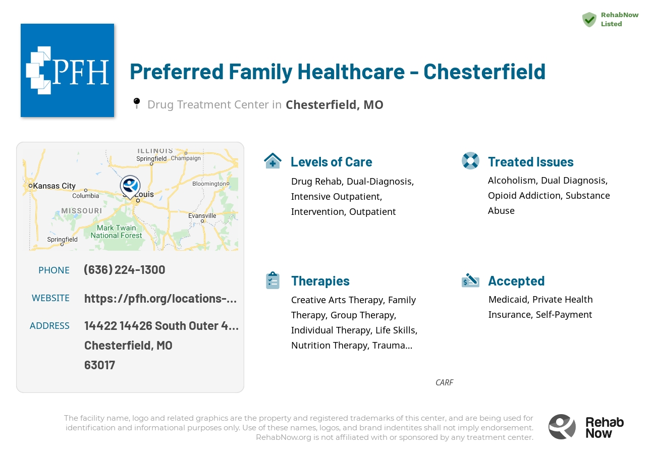 Helpful reference information for Preferred Family Healthcare - Chesterfield, a drug treatment center in Missouri located at: 14422 14426 South Outer 40 Road, Chesterfield, MO 63017, including phone numbers, official website, and more. Listed briefly is an overview of Levels of Care, Therapies Offered, Issues Treated, and accepted forms of Payment Methods.