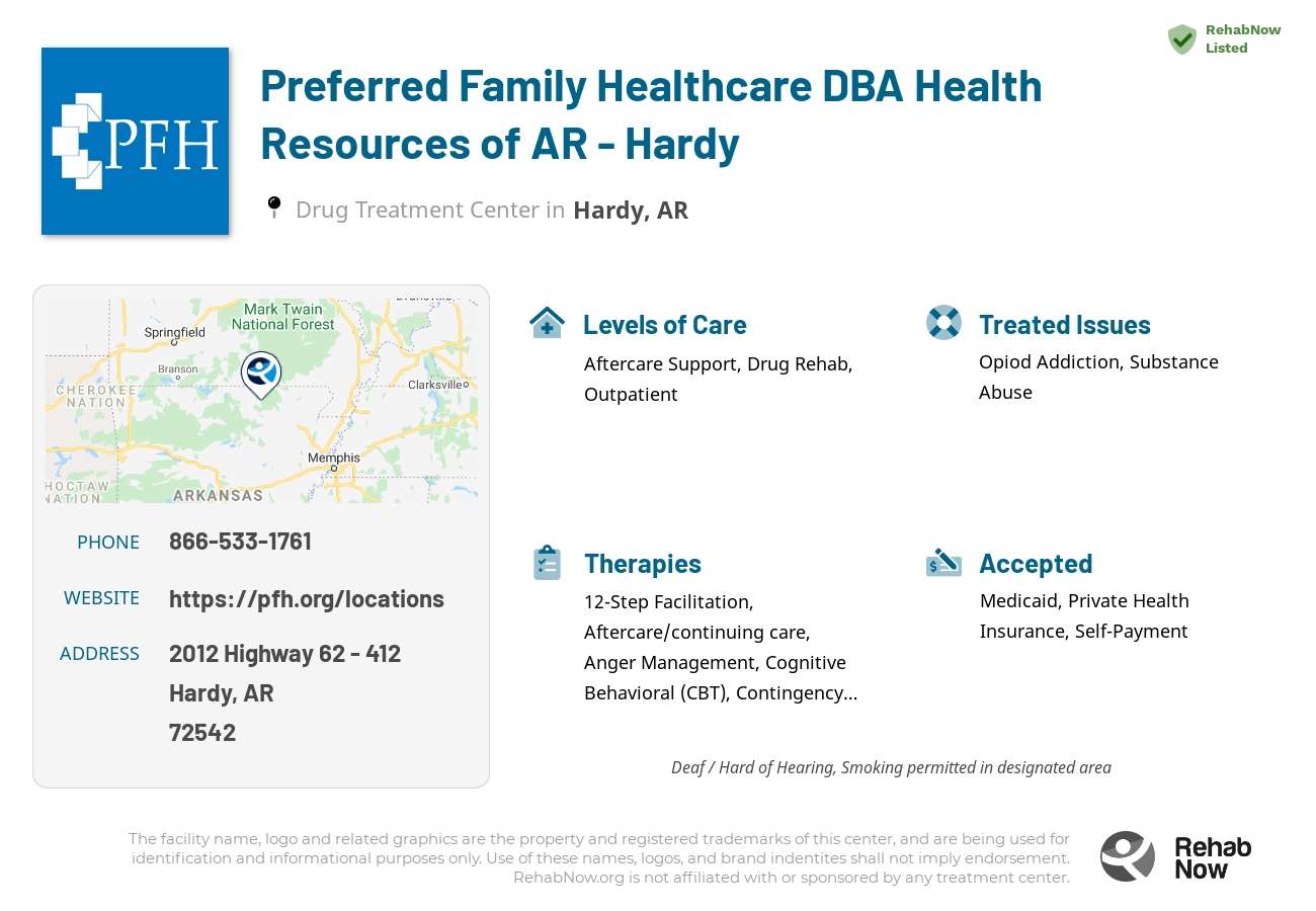 Helpful reference information for Preferred Family Healthcare DBA Health Resources of AR - Hardy, a drug treatment center in Arkansas located at: 2012 Highway 62 - 412, Hardy, AR 72542, including phone numbers, official website, and more. Listed briefly is an overview of Levels of Care, Therapies Offered, Issues Treated, and accepted forms of Payment Methods.