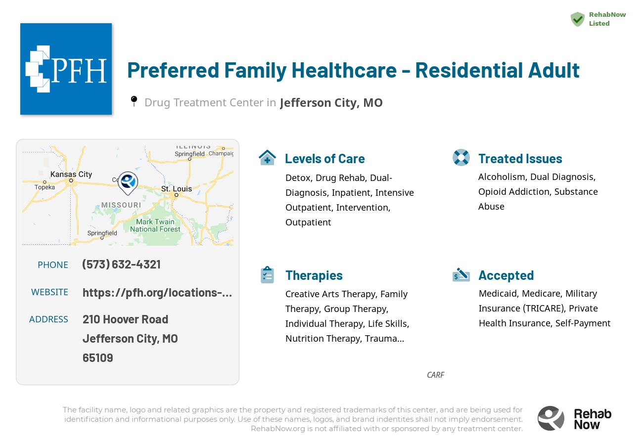 Helpful reference information for Preferred Family Healthcare - Residential Adult, a drug treatment center in Missouri located at: 210 210 Hoover Road, Jefferson City, MO 65109, including phone numbers, official website, and more. Listed briefly is an overview of Levels of Care, Therapies Offered, Issues Treated, and accepted forms of Payment Methods.