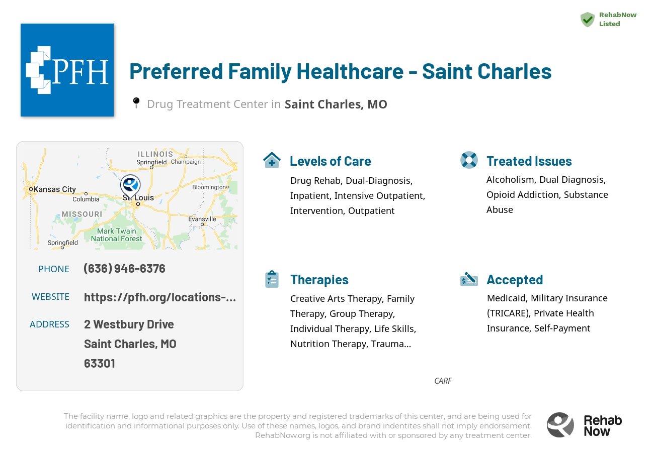 Helpful reference information for Preferred Family Healthcare - Saint Charles, a drug treatment center in Missouri located at: 2 2 Westbury Drive, Saint Charles, MO 63301, including phone numbers, official website, and more. Listed briefly is an overview of Levels of Care, Therapies Offered, Issues Treated, and accepted forms of Payment Methods.