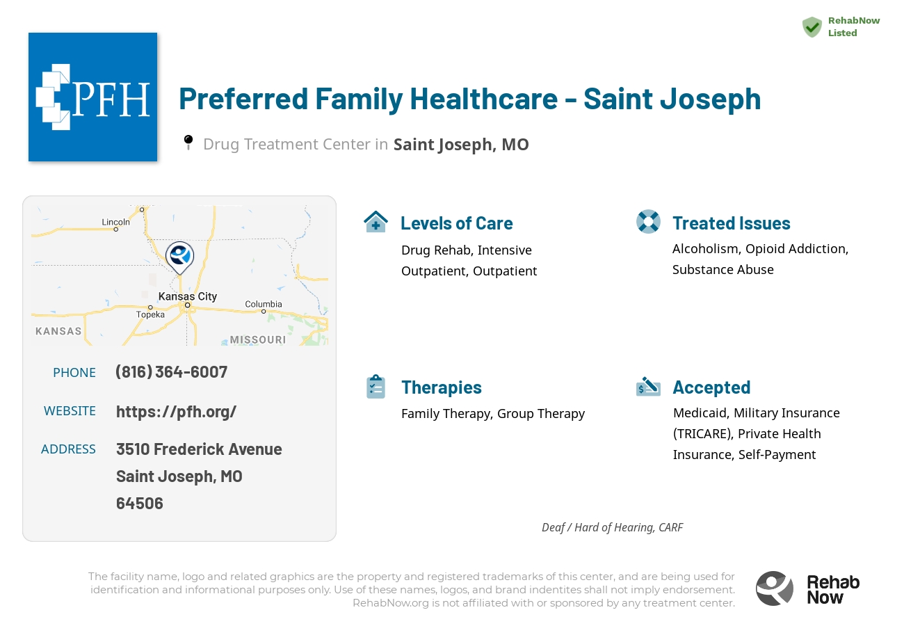 Helpful reference information for Preferred Family Healthcare - Saint Joseph, a drug treatment center in Missouri located at: 3510 3510 Frederick Avenue, Saint Joseph, MO 64506, including phone numbers, official website, and more. Listed briefly is an overview of Levels of Care, Therapies Offered, Issues Treated, and accepted forms of Payment Methods.