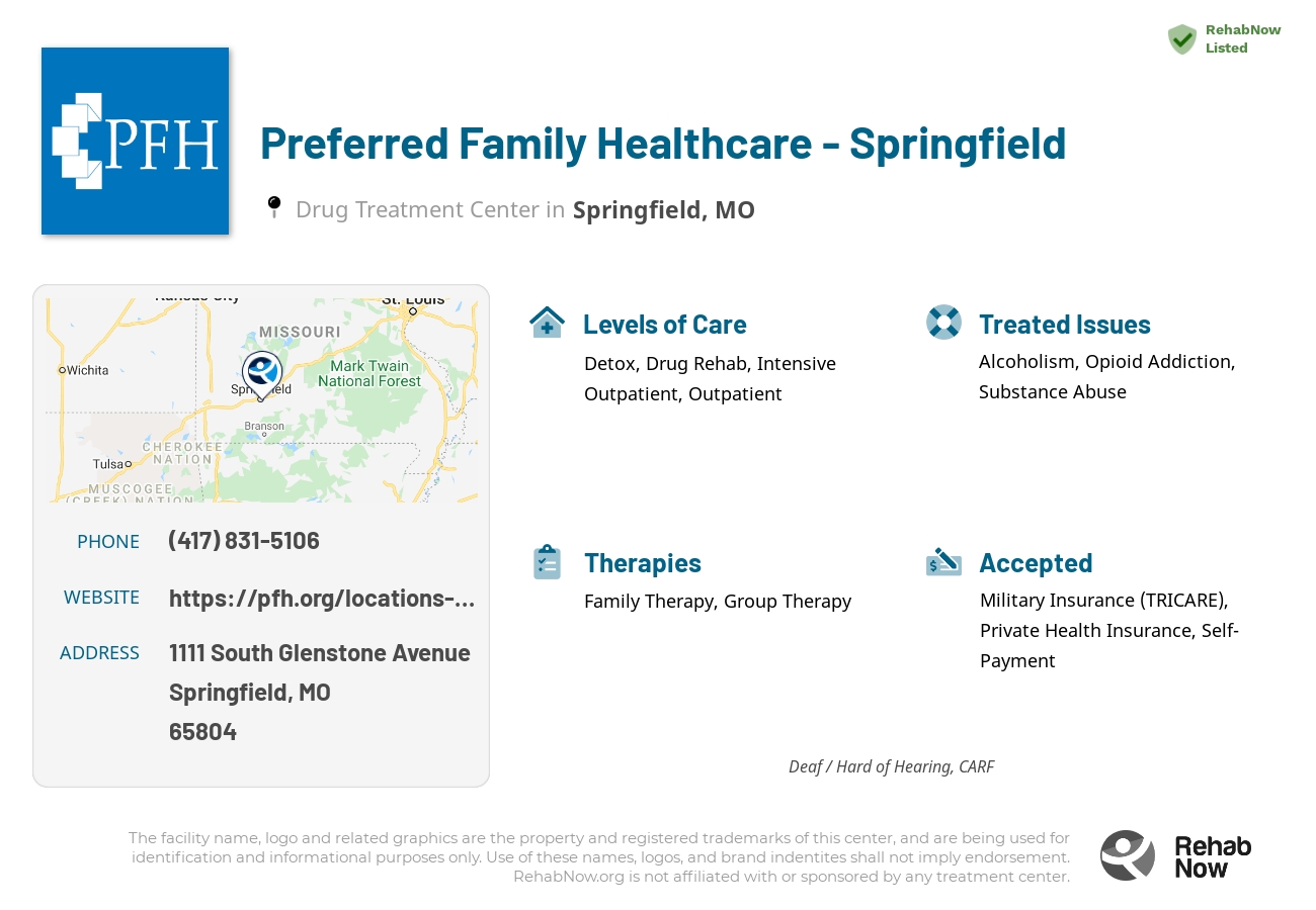 Helpful reference information for Preferred Family Healthcare - Springfield, a drug treatment center in Missouri located at: 1111 1111 South Glenstone Avenue, Springfield, MO 65804, including phone numbers, official website, and more. Listed briefly is an overview of Levels of Care, Therapies Offered, Issues Treated, and accepted forms of Payment Methods.