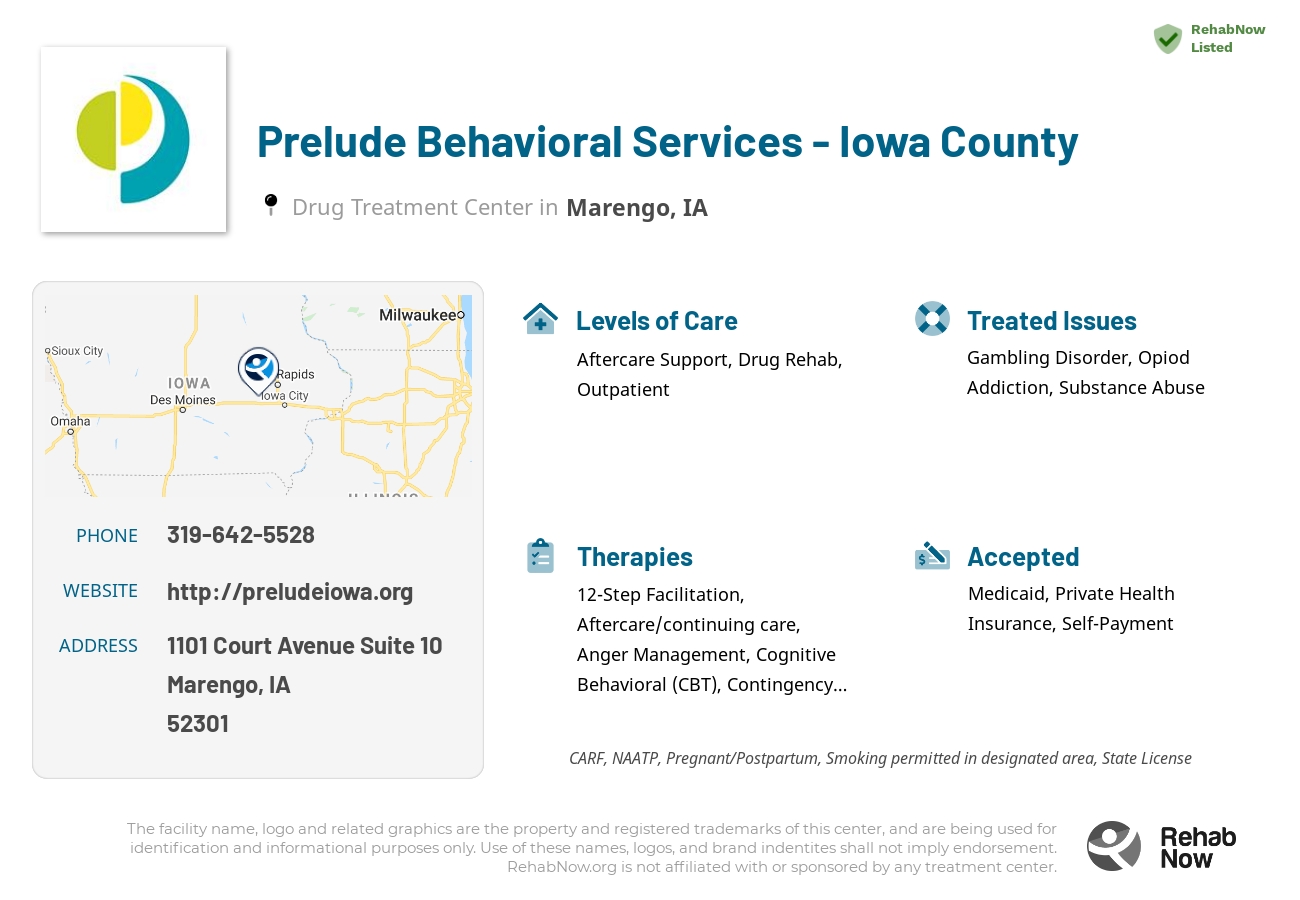 Helpful reference information for Prelude Behavioral Services - Iowa County, a drug treatment center in Iowa located at: 1101 Court Avenue Suite 10, Marengo, IA 52301, including phone numbers, official website, and more. Listed briefly is an overview of Levels of Care, Therapies Offered, Issues Treated, and accepted forms of Payment Methods.