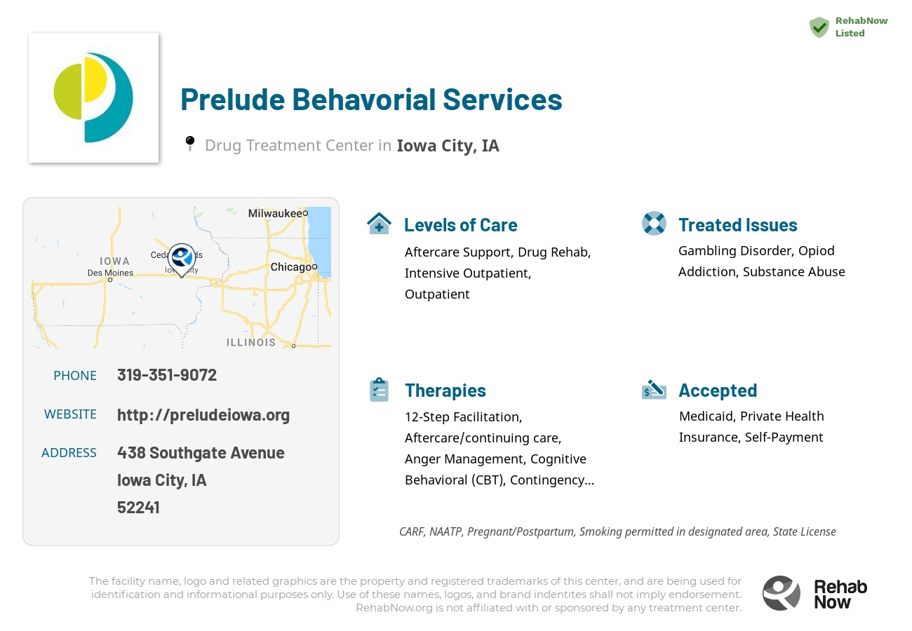 Helpful reference information for Prelude Behavorial Services, a drug treatment center in Iowa located at: 438 Southgate Avenue, Iowa City, IA 52241, including phone numbers, official website, and more. Listed briefly is an overview of Levels of Care, Therapies Offered, Issues Treated, and accepted forms of Payment Methods.