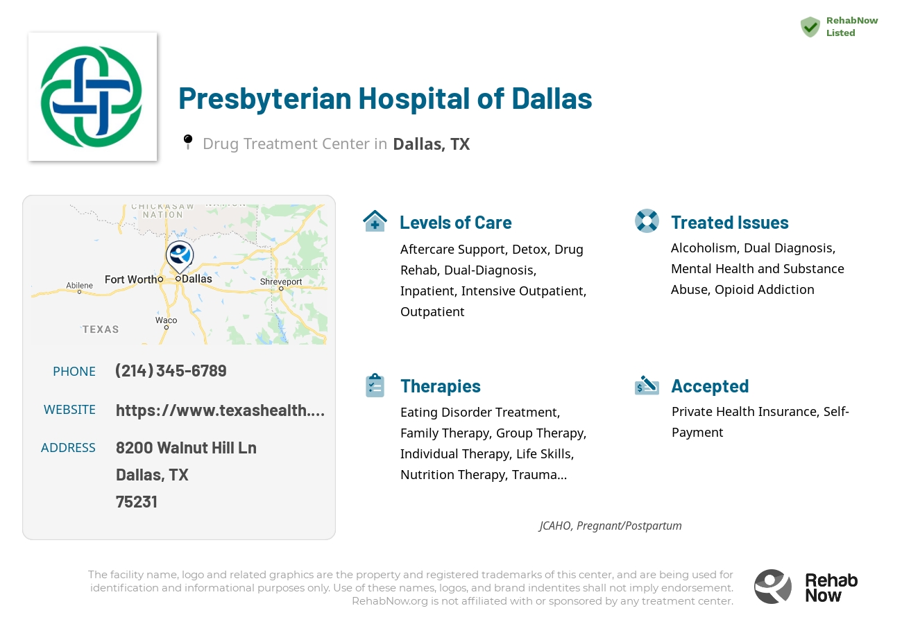 Helpful reference information for Presbyterian Hospital of Dallas, a drug treatment center in Texas located at: 8200 Walnut Hill Ln, Dallas, TX 75231, including phone numbers, official website, and more. Listed briefly is an overview of Levels of Care, Therapies Offered, Issues Treated, and accepted forms of Payment Methods.