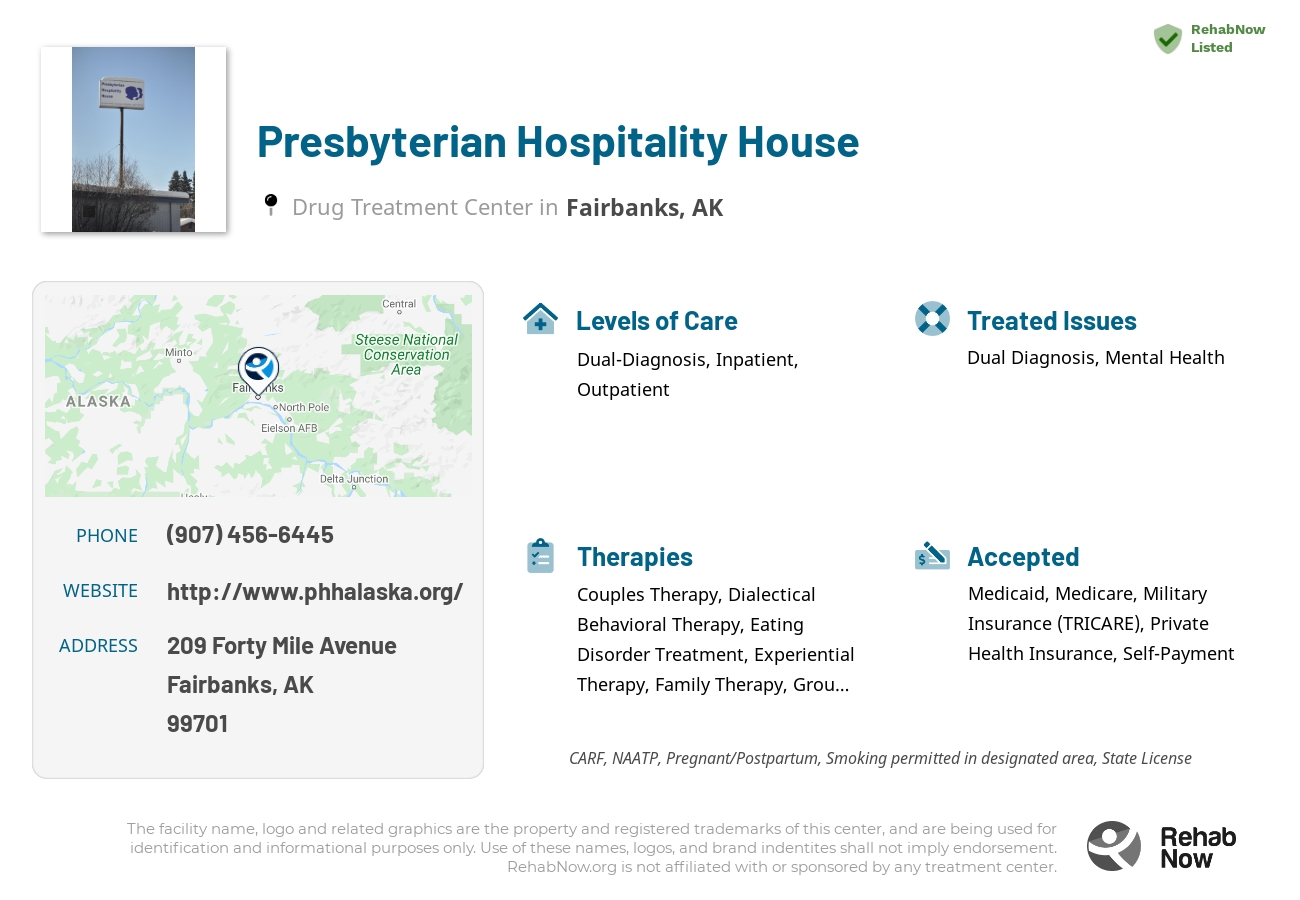 Helpful reference information for Presbyterian Hospitality House, a drug treatment center in Alaska located at: 209 Forty Mile Avenue, Fairbanks, AK, 99701, including phone numbers, official website, and more. Listed briefly is an overview of Levels of Care, Therapies Offered, Issues Treated, and accepted forms of Payment Methods.