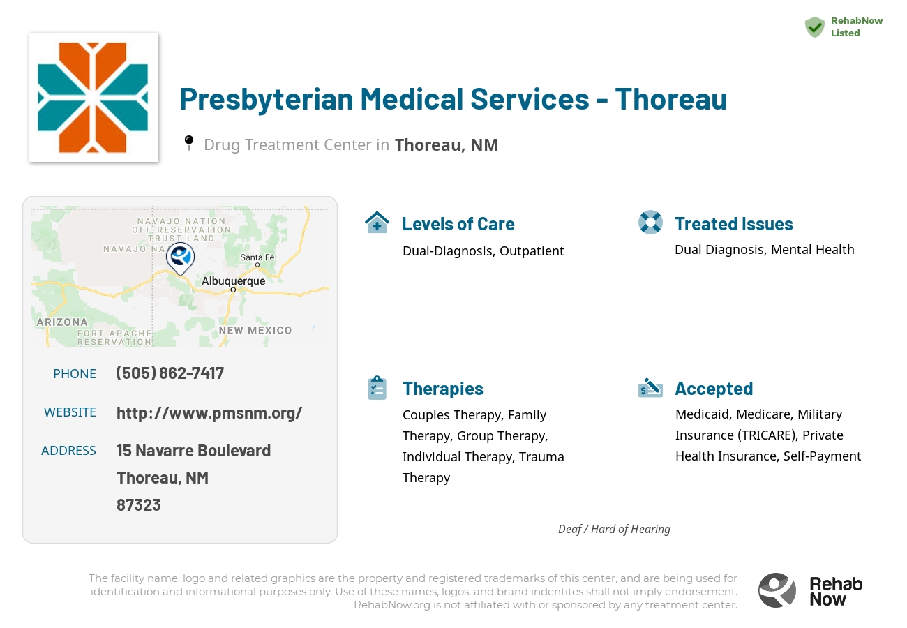 Helpful reference information for Presbyterian Medical Services - Thoreau, a drug treatment center in New Mexico located at: 15 15 Navarre Boulevard, Thoreau, NM 87323, including phone numbers, official website, and more. Listed briefly is an overview of Levels of Care, Therapies Offered, Issues Treated, and accepted forms of Payment Methods.