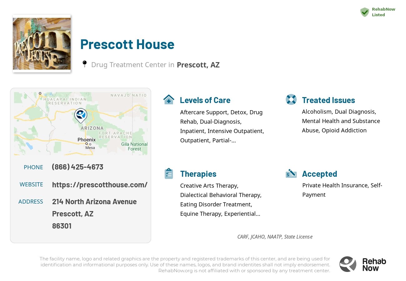 Helpful reference information for Prescott House, a drug treatment center in Arizona located at: 214 North Arizona Avenue, Prescott, AZ, 86301, including phone numbers, official website, and more. Listed briefly is an overview of Levels of Care, Therapies Offered, Issues Treated, and accepted forms of Payment Methods.