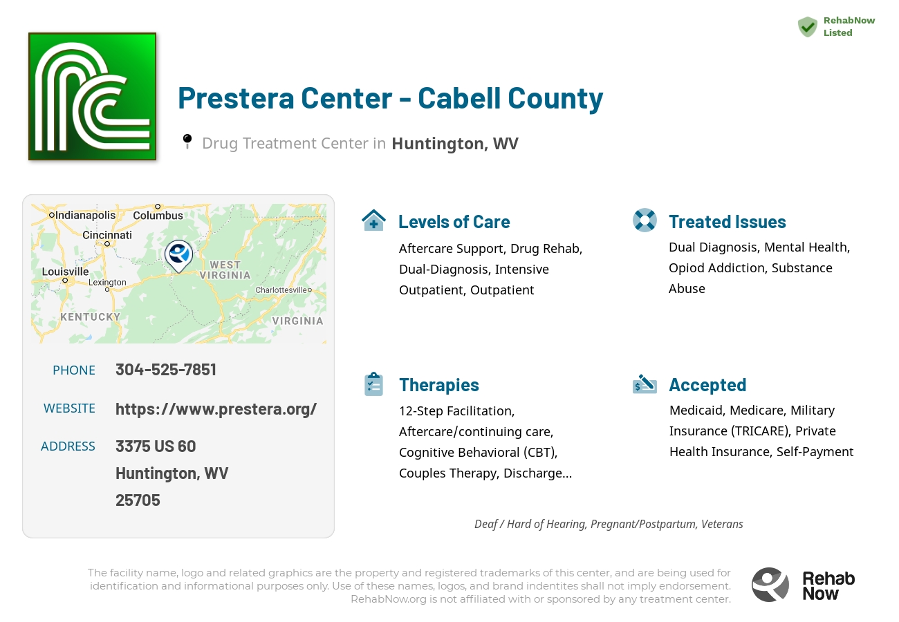 Helpful reference information for Prestera Center - Cabell County, a drug treatment center in West Virginia located at: 3375 US 60, Huntington, WV 25705, including phone numbers, official website, and more. Listed briefly is an overview of Levels of Care, Therapies Offered, Issues Treated, and accepted forms of Payment Methods.