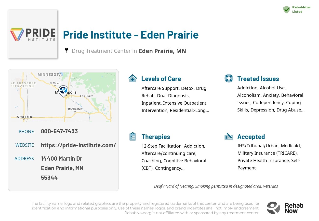 Helpful reference information for Pride Institute - Eden Prairie, a drug treatment center in Minnesota located at: 14400 Martin Dr, Eden Prairie, MN 55344, including phone numbers, official website, and more. Listed briefly is an overview of Levels of Care, Therapies Offered, Issues Treated, and accepted forms of Payment Methods.