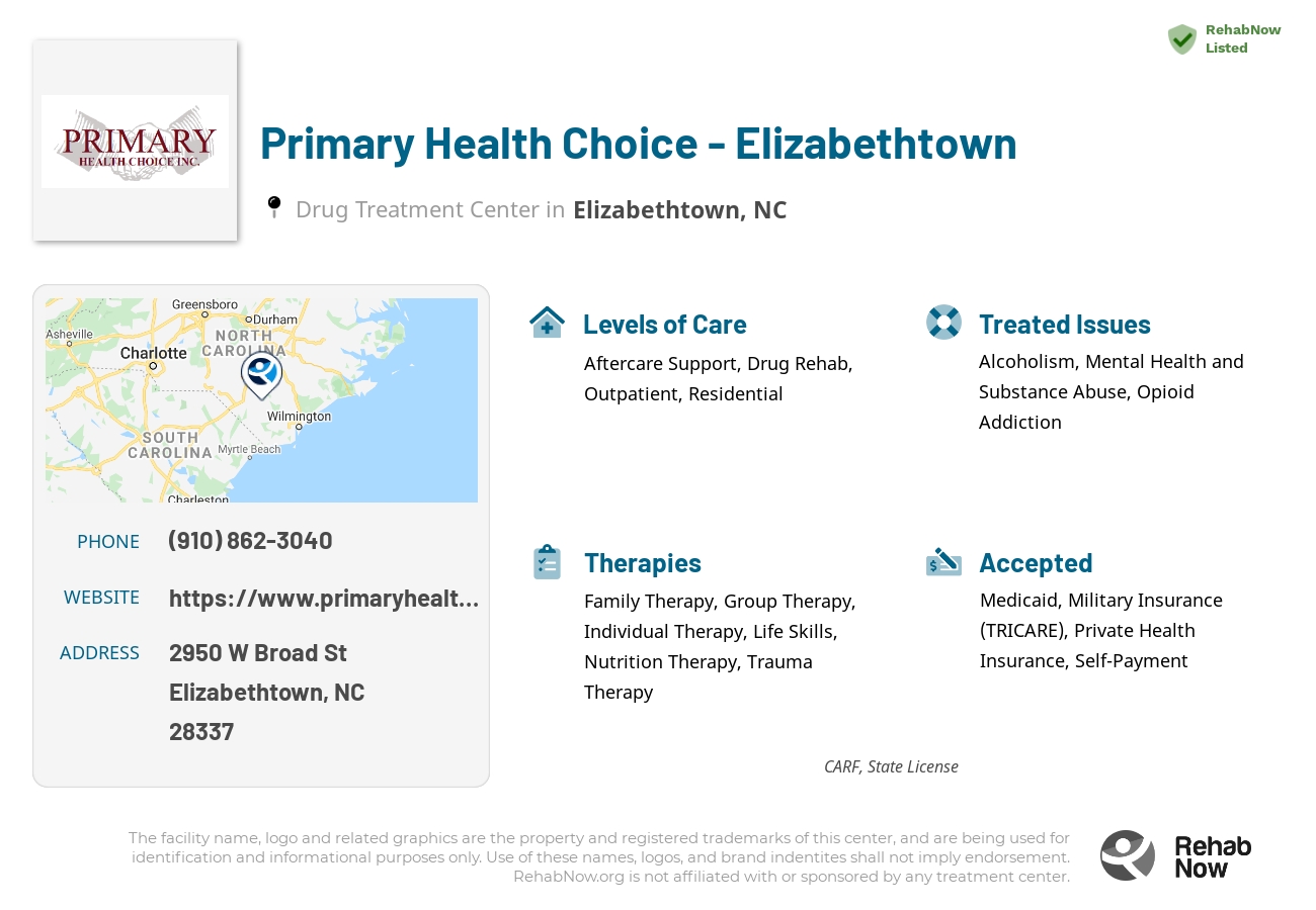 Helpful reference information for Primary Health Choice - Elizabethtown, a drug treatment center in North Carolina located at: 2950 W Broad St, Elizabethtown, NC 28337, including phone numbers, official website, and more. Listed briefly is an overview of Levels of Care, Therapies Offered, Issues Treated, and accepted forms of Payment Methods.