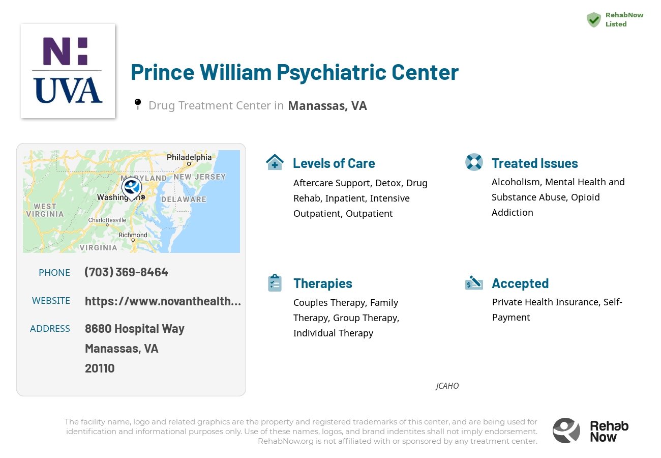 Helpful reference information for Prince William Psychiatric Center, a drug treatment center in Virginia located at: 8680 Hospital Way, Manassas, VA 20110, including phone numbers, official website, and more. Listed briefly is an overview of Levels of Care, Therapies Offered, Issues Treated, and accepted forms of Payment Methods.