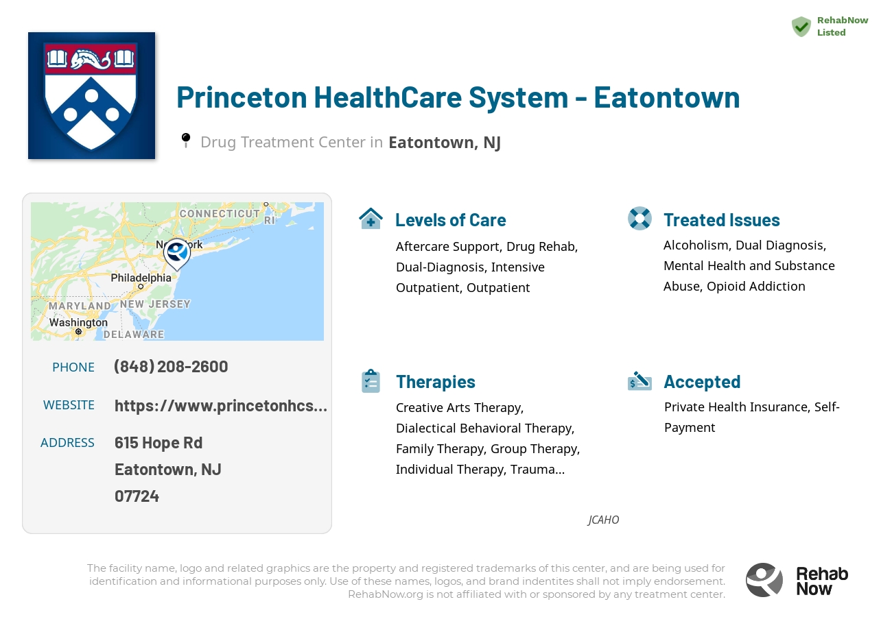 Helpful reference information for Princeton HealthCare System - Eatontown, a drug treatment center in New Jersey located at: 615 Hope Rd, Eatontown, NJ 07724, including phone numbers, official website, and more. Listed briefly is an overview of Levels of Care, Therapies Offered, Issues Treated, and accepted forms of Payment Methods.