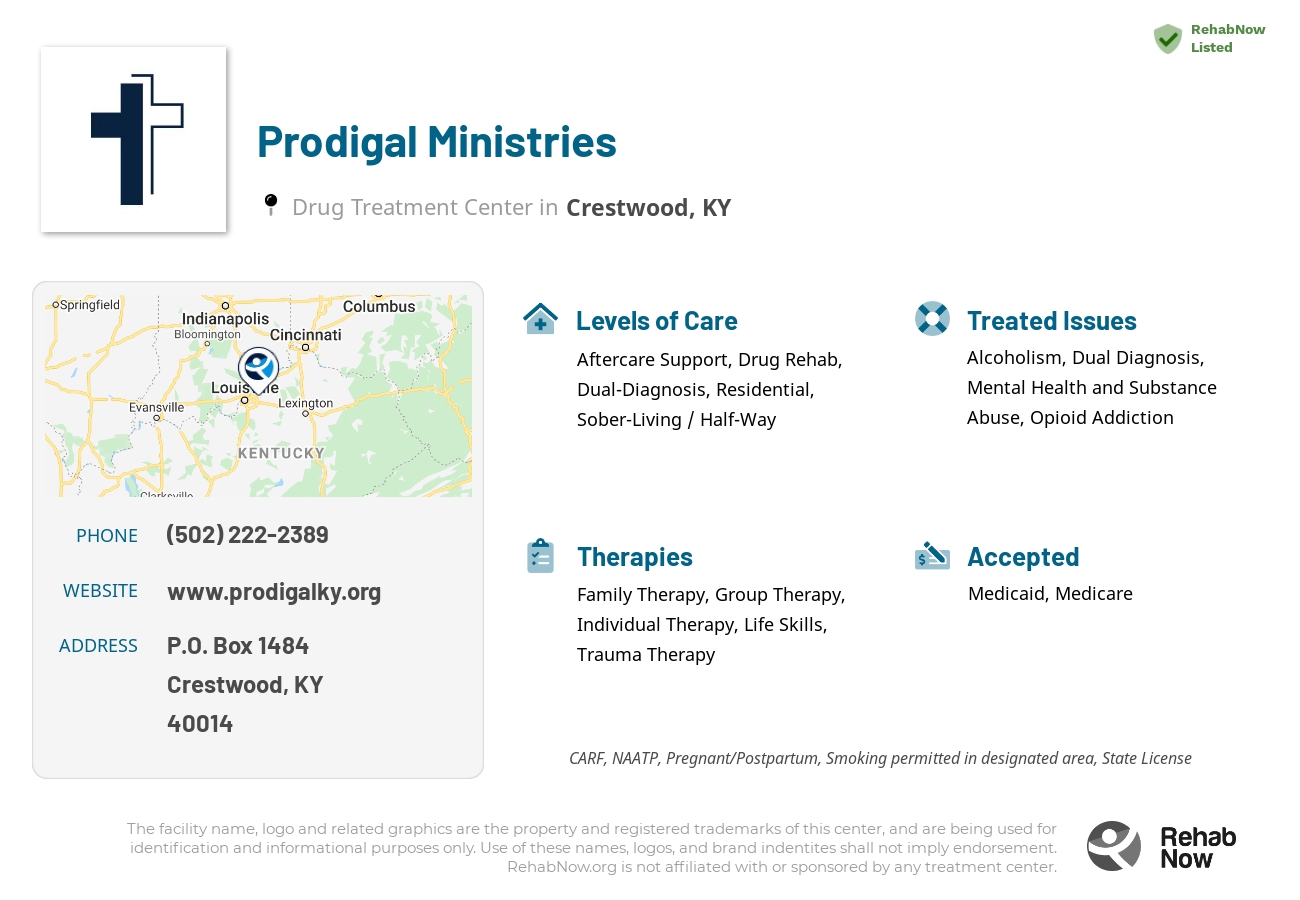 Helpful reference information for Prodigal Ministries, a drug treatment center in Kentucky located at: P.O. Box 1484, Crestwood, KY, 40014, including phone numbers, official website, and more. Listed briefly is an overview of Levels of Care, Therapies Offered, Issues Treated, and accepted forms of Payment Methods.