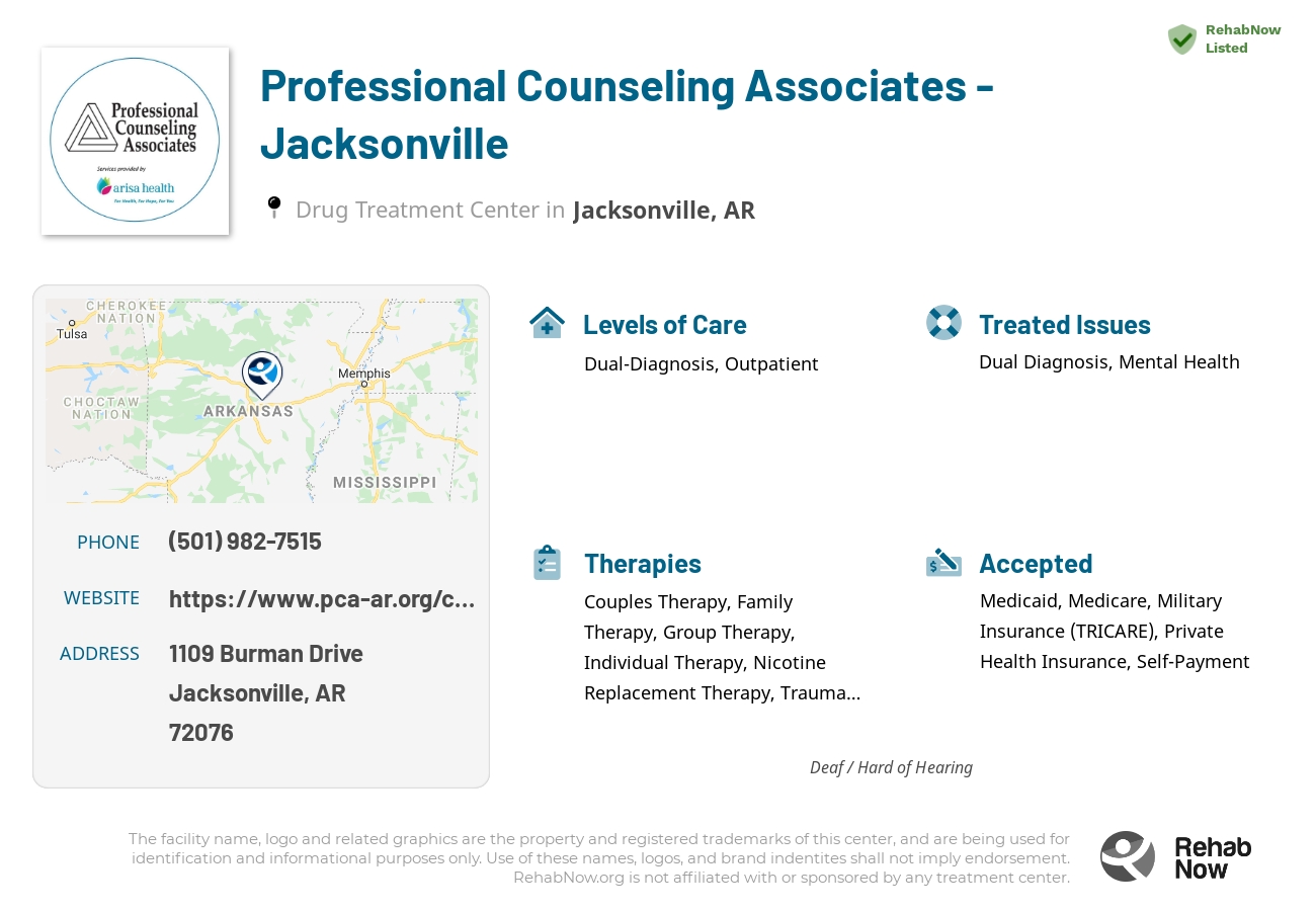 Helpful reference information for Professional Counseling Associates - Jacksonville, a drug treatment center in Arkansas located at: 1109 Burman Drive, Jacksonville, AR, 72076, including phone numbers, official website, and more. Listed briefly is an overview of Levels of Care, Therapies Offered, Issues Treated, and accepted forms of Payment Methods.