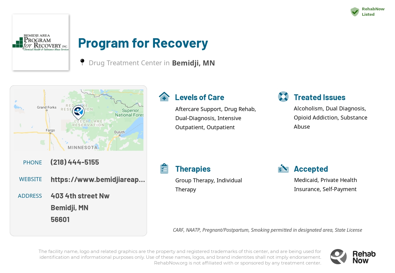 Helpful reference information for Program for Recovery, a drug treatment center in Minnesota located at: 403 403 4th street Nw, Bemidji, MN 56601, including phone numbers, official website, and more. Listed briefly is an overview of Levels of Care, Therapies Offered, Issues Treated, and accepted forms of Payment Methods.