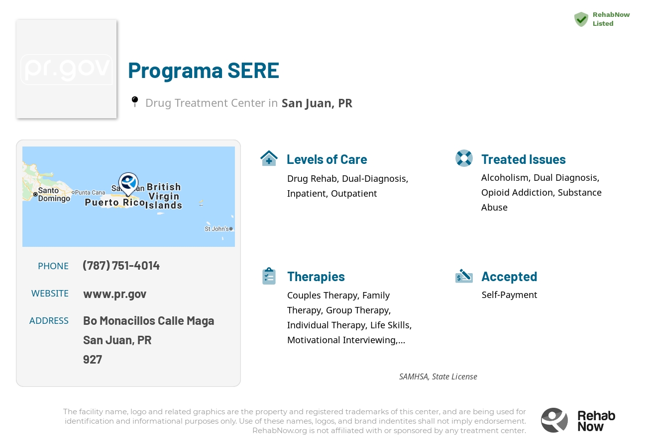 Helpful reference information for Programa SERE, a drug treatment center in Puerto Rico located at: Bo Monacillos Calle Maga, San Juan, PR, 00927, including phone numbers, official website, and more. Listed briefly is an overview of Levels of Care, Therapies Offered, Issues Treated, and accepted forms of Payment Methods.