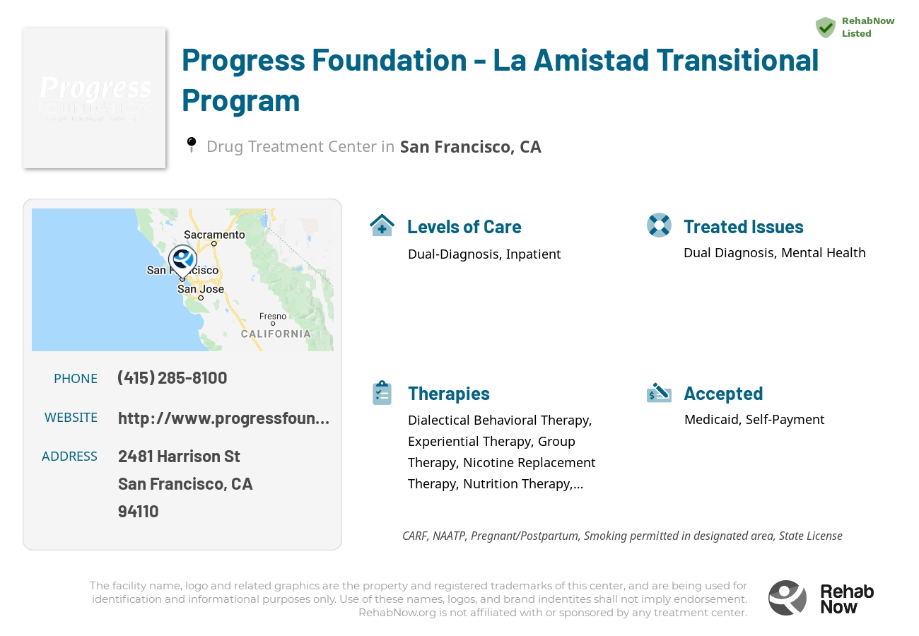 Helpful reference information for Progress Foundation - La Amistad Transitional Program, a drug treatment center in California located at: 2481 Harrison St, San Francisco, CA 94110, including phone numbers, official website, and more. Listed briefly is an overview of Levels of Care, Therapies Offered, Issues Treated, and accepted forms of Payment Methods.