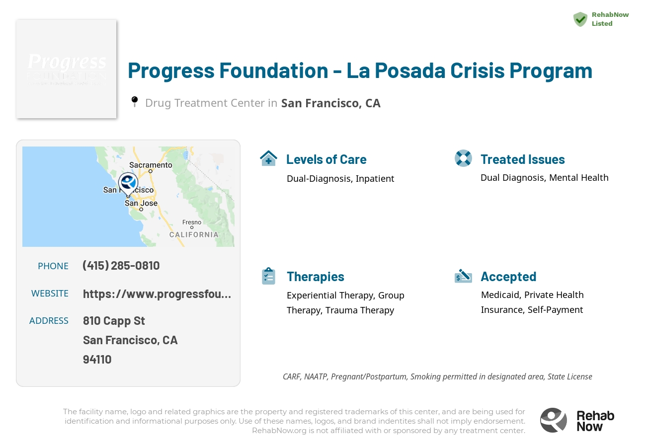 Helpful reference information for Progress Foundation - La Posada Crisis Program, a drug treatment center in California located at: 810 Capp St, San Francisco, CA 94110, including phone numbers, official website, and more. Listed briefly is an overview of Levels of Care, Therapies Offered, Issues Treated, and accepted forms of Payment Methods.