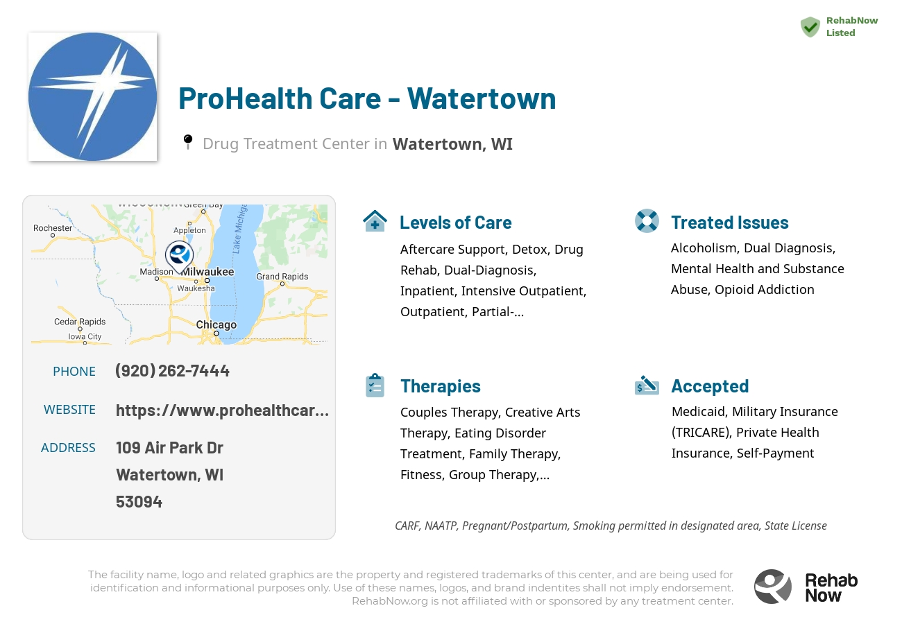 Helpful reference information for ProHealth Care - Watertown, a drug treatment center in Wisconsin located at: 109 Air Park Dr, Watertown, WI 53094, including phone numbers, official website, and more. Listed briefly is an overview of Levels of Care, Therapies Offered, Issues Treated, and accepted forms of Payment Methods.