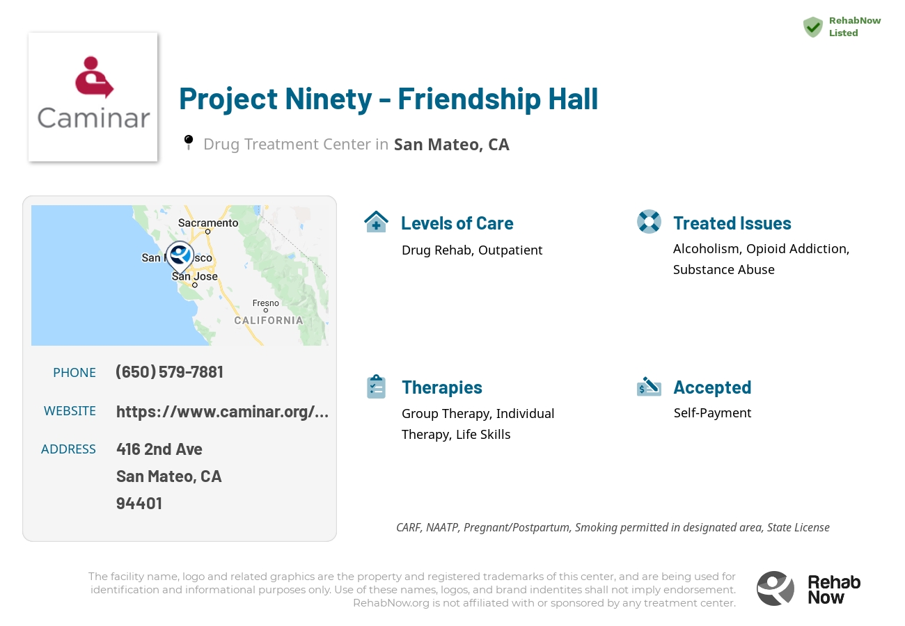 Helpful reference information for Project Ninety - Friendship Hall, a drug treatment center in California located at: 416 2nd Ave, San Mateo, CA 94401, including phone numbers, official website, and more. Listed briefly is an overview of Levels of Care, Therapies Offered, Issues Treated, and accepted forms of Payment Methods.