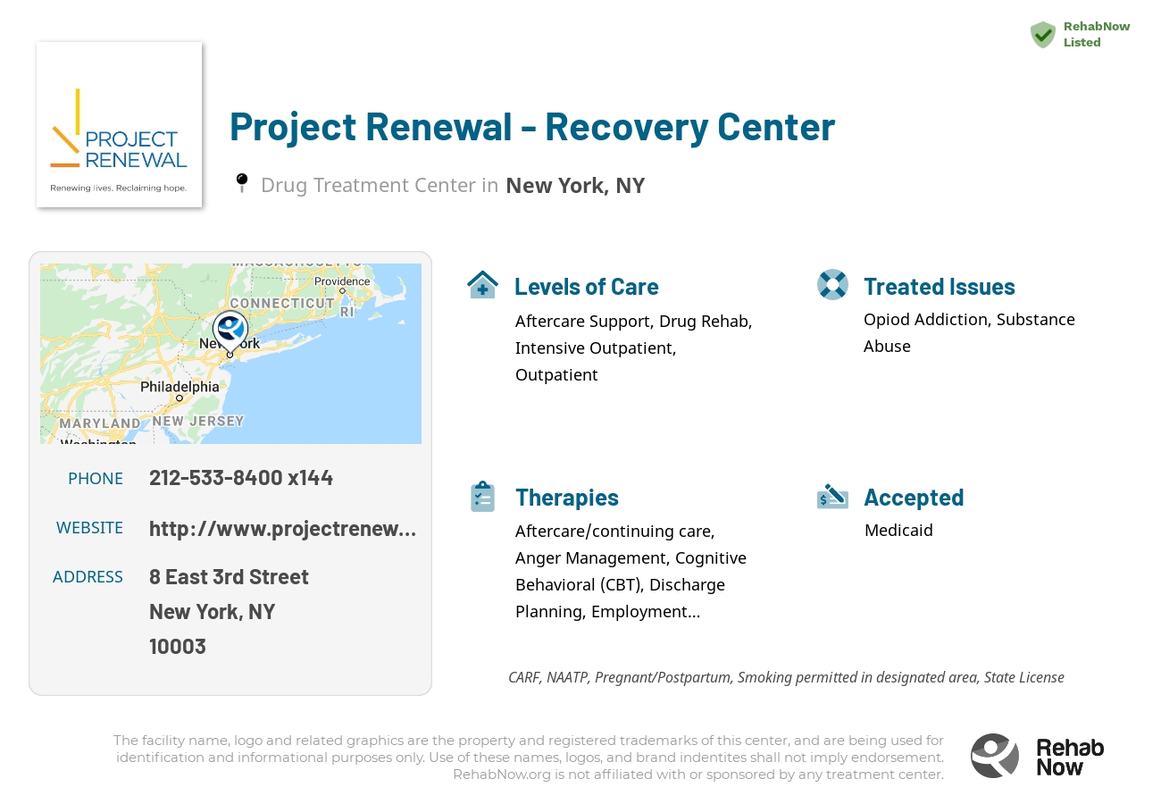 Helpful reference information for Project Renewal - Recovery Center, a drug treatment center in New York located at: 8 East 3rd Street, New York, NY 10003, including phone numbers, official website, and more. Listed briefly is an overview of Levels of Care, Therapies Offered, Issues Treated, and accepted forms of Payment Methods.