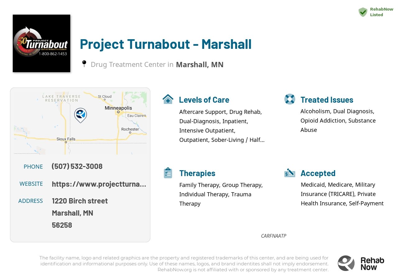 Helpful reference information for Project Turnabout - Marshall, a drug treatment center in Minnesota located at: 1220 1220 Birch street, Marshall, MN 56258, including phone numbers, official website, and more. Listed briefly is an overview of Levels of Care, Therapies Offered, Issues Treated, and accepted forms of Payment Methods.