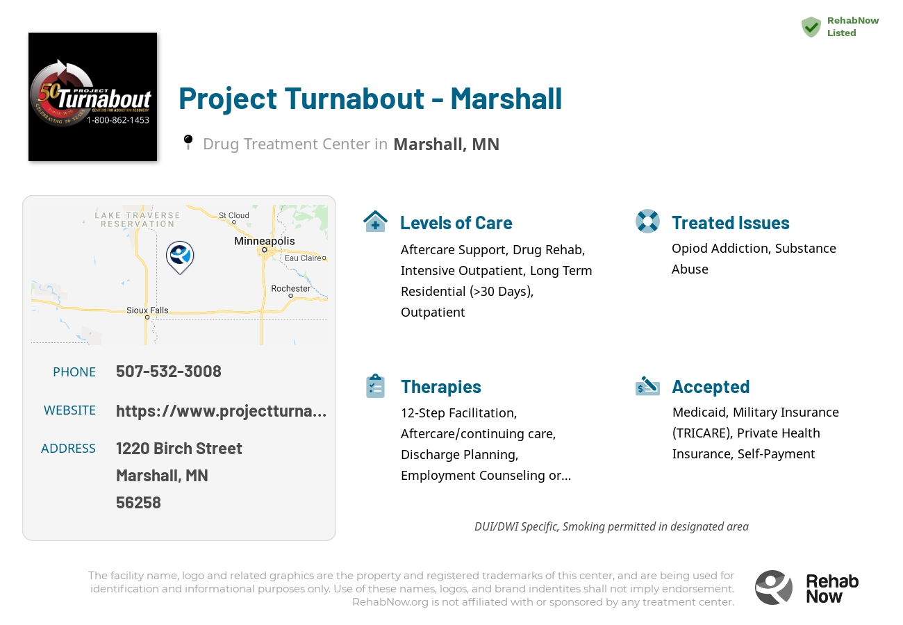 Helpful reference information for Project Turnabout - Marshall, a drug treatment center in Minnesota located at: 1220 Birch Street, Marshall, MN 56258, including phone numbers, official website, and more. Listed briefly is an overview of Levels of Care, Therapies Offered, Issues Treated, and accepted forms of Payment Methods.