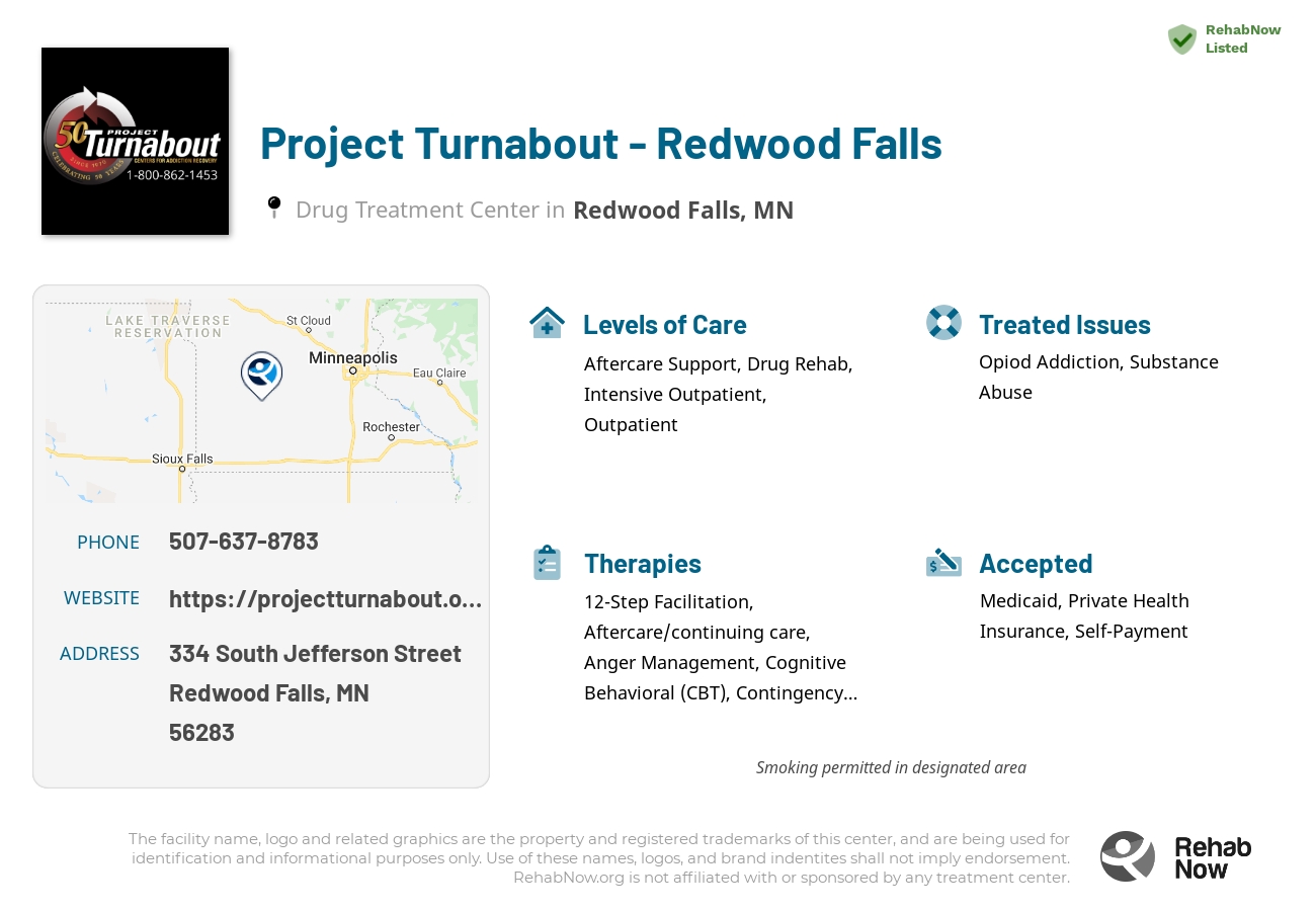 Helpful reference information for Project Turnabout - Redwood Falls, a drug treatment center in Minnesota located at: 334 South Jefferson Street, Redwood Falls, MN 56283, including phone numbers, official website, and more. Listed briefly is an overview of Levels of Care, Therapies Offered, Issues Treated, and accepted forms of Payment Methods.