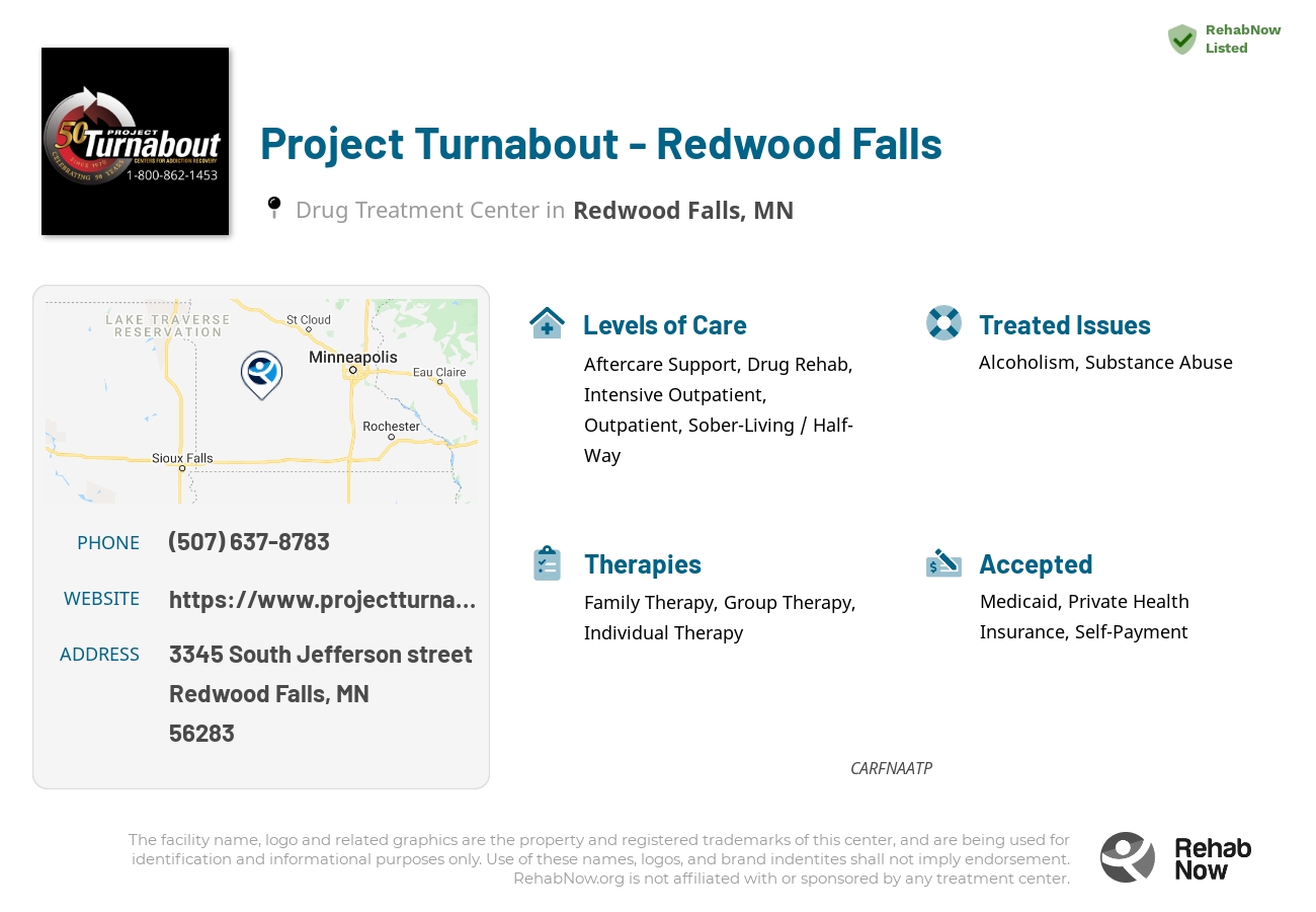 Helpful reference information for Project Turnabout - Redwood Falls, a drug treatment center in Minnesota located at: 3345 South Jefferson street, Redwood Falls, MN 56283, including phone numbers, official website, and more. Listed briefly is an overview of Levels of Care, Therapies Offered, Issues Treated, and accepted forms of Payment Methods.