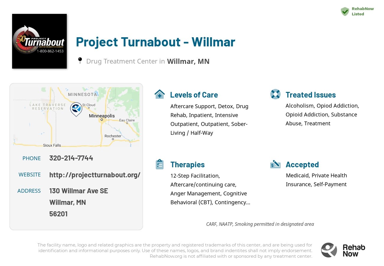 Helpful reference information for Project Turnabout - Willmar, a drug treatment center in Minnesota located at: 130 Willmar Ave SE, Willmar, MN 56201, including phone numbers, official website, and more. Listed briefly is an overview of Levels of Care, Therapies Offered, Issues Treated, and accepted forms of Payment Methods.