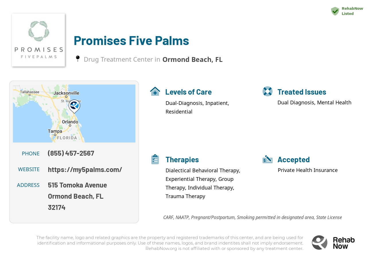 Helpful reference information for Promises Five Palms, a drug treatment center in Florida located at: 515 Tomoka Avenue, Ormond Beach, FL, 32174, including phone numbers, official website, and more. Listed briefly is an overview of Levels of Care, Therapies Offered, Issues Treated, and accepted forms of Payment Methods.