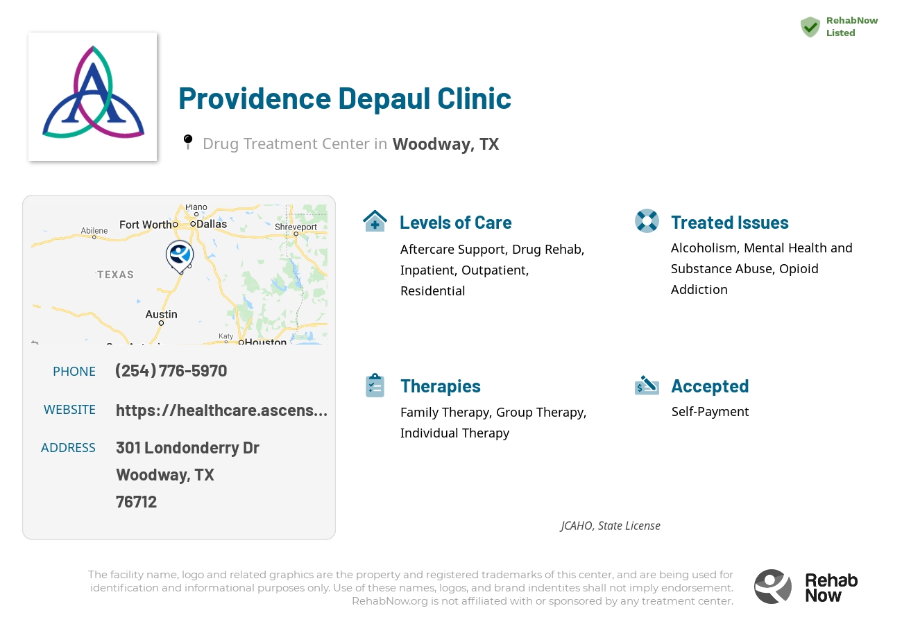 Helpful reference information for Providence Depaul Clinic, a drug treatment center in Texas located at: 301 Londonderry Dr, Woodway, TX 76712, including phone numbers, official website, and more. Listed briefly is an overview of Levels of Care, Therapies Offered, Issues Treated, and accepted forms of Payment Methods.