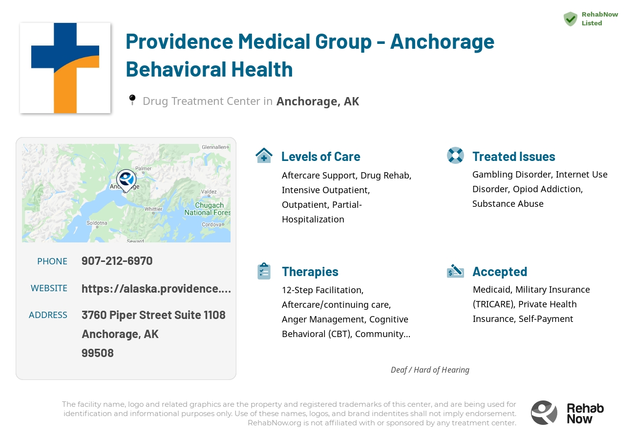 Helpful reference information for Providence Medical Group - Anchorage Behavioral Health, a drug treatment center in Alaska located at: 3760 Piper Street Suite 1108, Anchorage, AK 99508, including phone numbers, official website, and more. Listed briefly is an overview of Levels of Care, Therapies Offered, Issues Treated, and accepted forms of Payment Methods.
