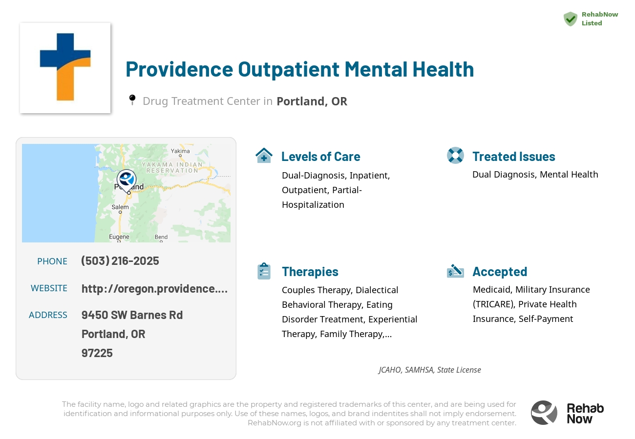 Helpful reference information for Providence Outpatient Mental Health, a drug treatment center in Oregon located at: 9450 SW Barnes Rd, Portland, OR 97225, including phone numbers, official website, and more. Listed briefly is an overview of Levels of Care, Therapies Offered, Issues Treated, and accepted forms of Payment Methods.