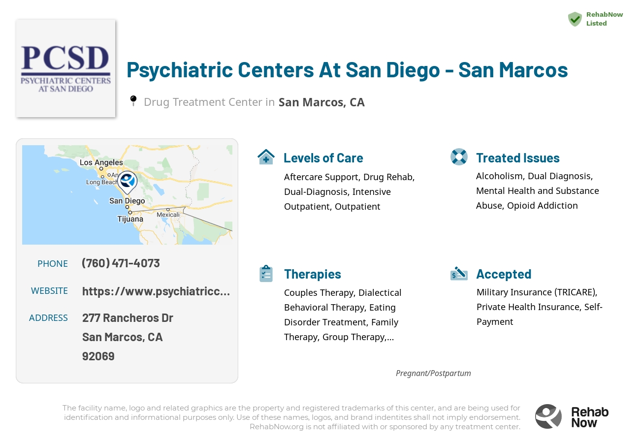 Helpful reference information for Psychiatric Centers At San Diego - San Marcos, a drug treatment center in California located at: 277 Rancheros Dr, San Marcos, CA 92069, including phone numbers, official website, and more. Listed briefly is an overview of Levels of Care, Therapies Offered, Issues Treated, and accepted forms of Payment Methods.